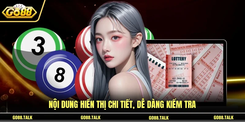 Nội dung hiển thị chi tiết, dễ dàng kiểm tra